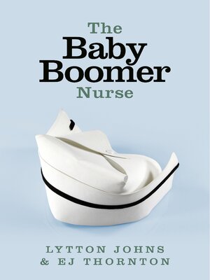 cover image of The Baby Boomer Nurse